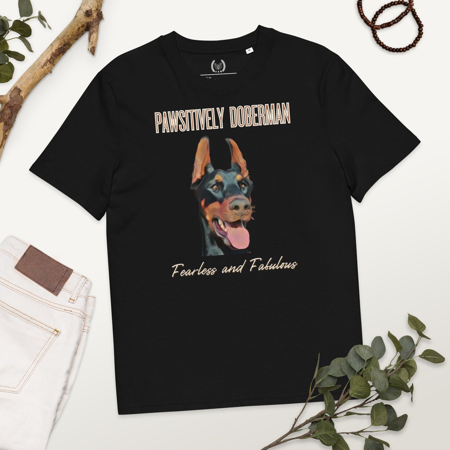 Fearless & Fabulous Doberman T-Shirt | Organic Cotton, Vegan - Fitz & Willow