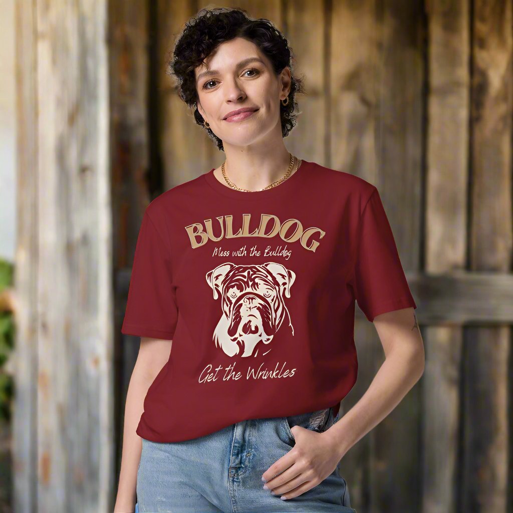 Vegan Bulldog T-Shirt – Mess with the Bulldog, Get Wrinkles! - Fitz & Willow
