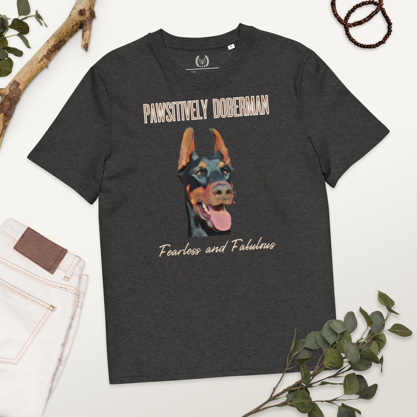Fearless & Fabulous Doberman T-Shirt | Organic Cotton, Vegan - Fitz & Willow