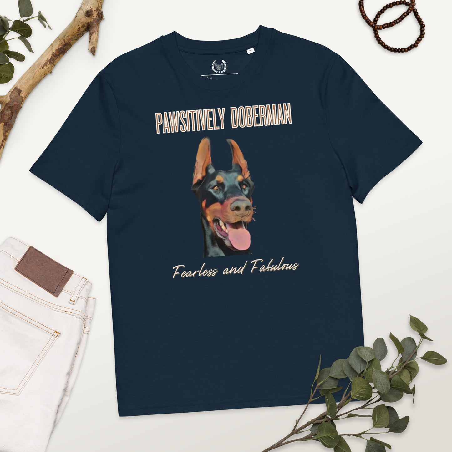Fearless & Fabulous Doberman T-Shirt | Organic Cotton, Vegan - Fitz & Willow