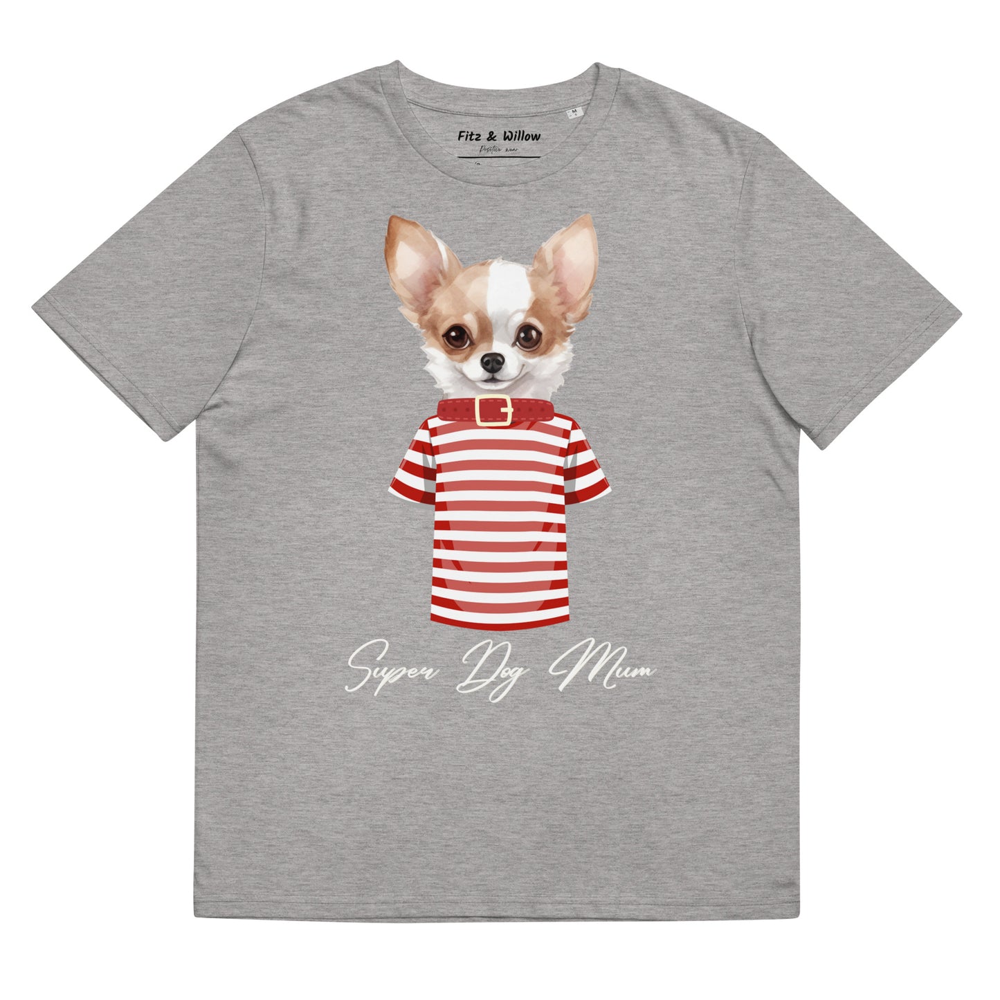 Chihuahua super mum, organic cotton t-shirt - Fitz & Willow