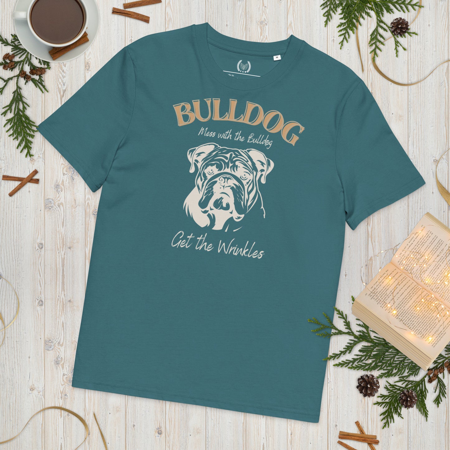 Vegan Bulldog T-Shirt – Mess with the Bulldog, Get Wrinkles! - Fitz & Willow