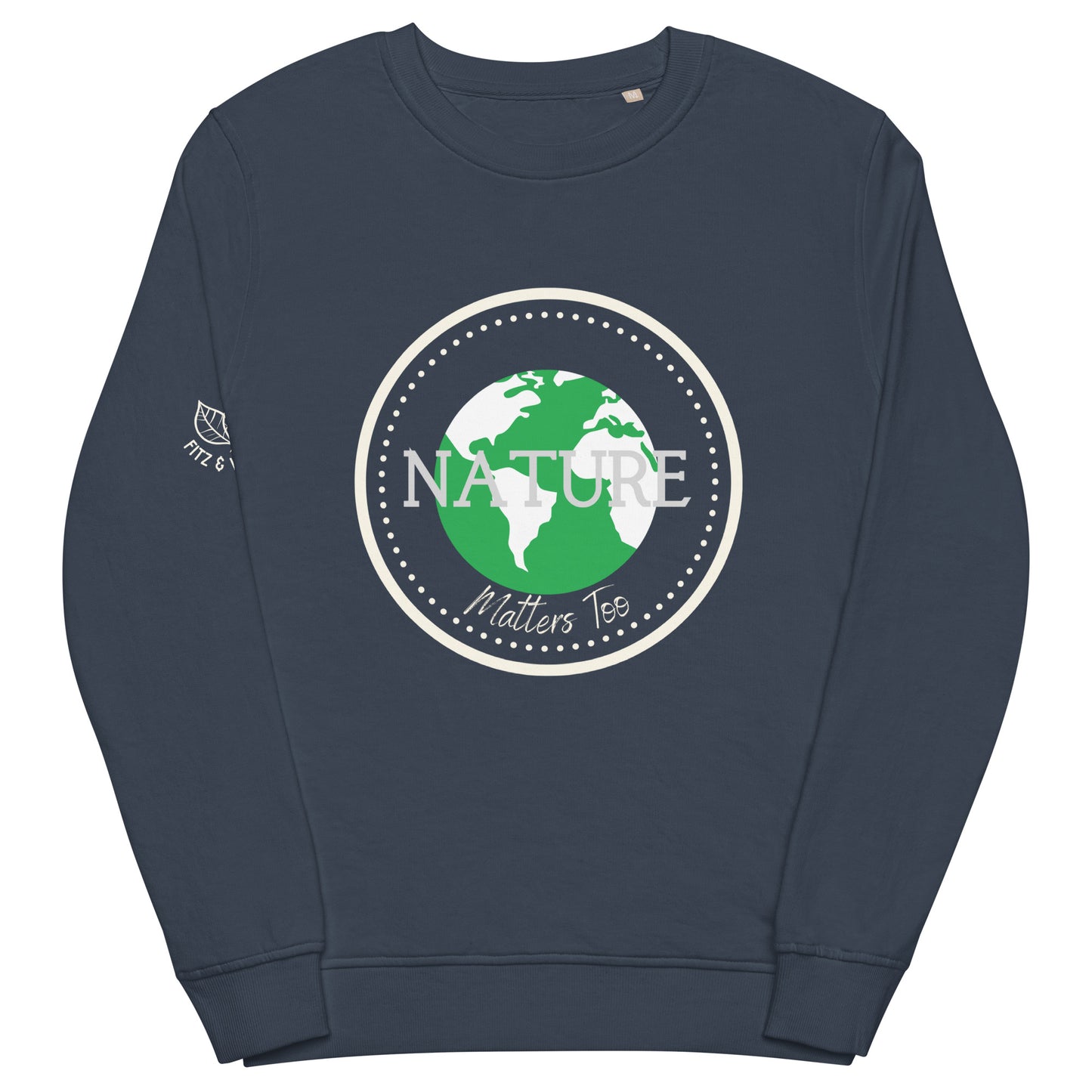 Nature Matters too, Unisex organic sweatshirt - Fitz & Willow