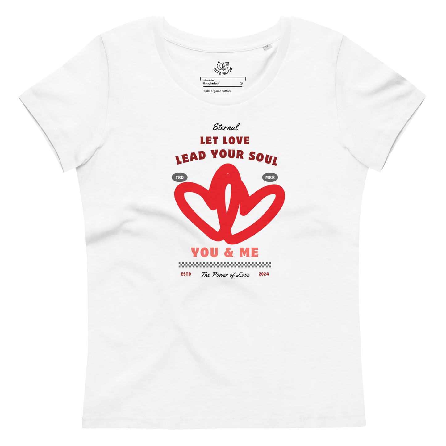 Loving you, Women's fitted eco tee - Fitz & Willow