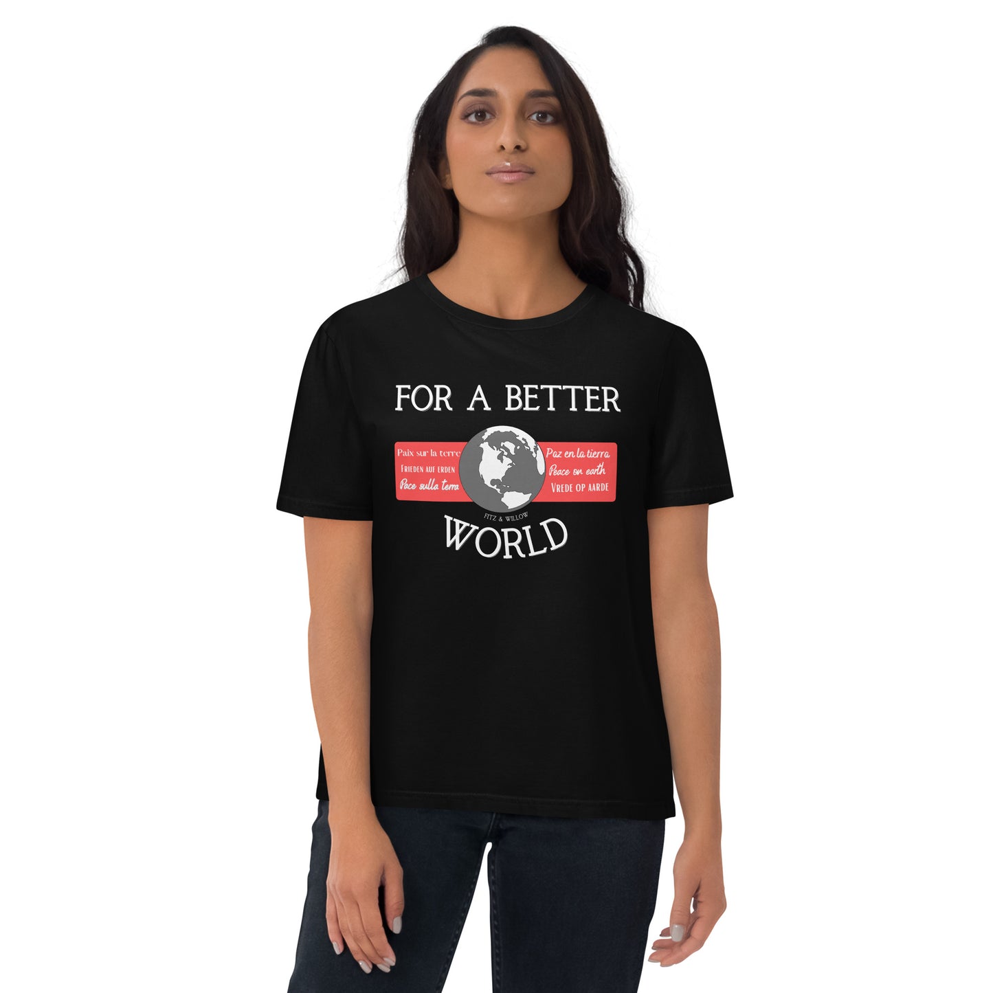 Unisex organic cotton t-shirt, For a better World - Fitz & Willow