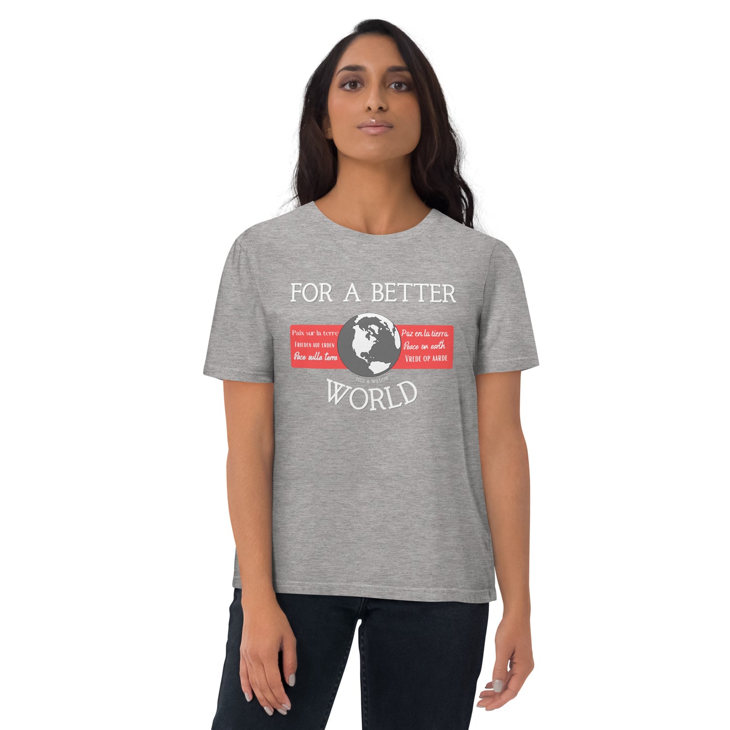 Unisex organic cotton t-shirt, For a better World - Fitz & Willow