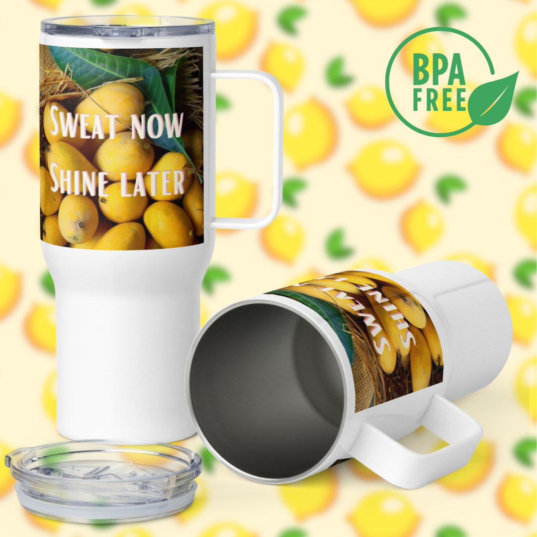 Sweat now, shine later, Stainless Steel - BPA Free, Travel Mug - Fitz & Willow