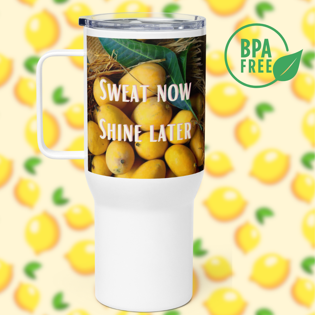 Sweat now, shine later, Stainless Steel - BPA Free, Travel Mug - Fitz & Willow