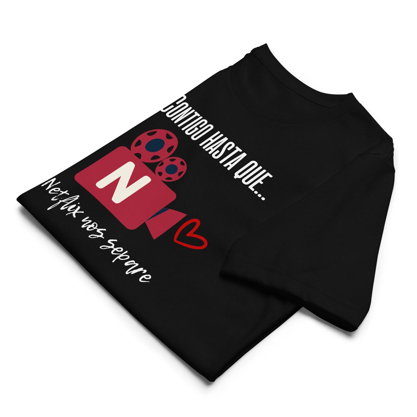 “Contigo hasta que Netflix nos separe” Organic T-Shirt for Valentine - Fitz & Willow