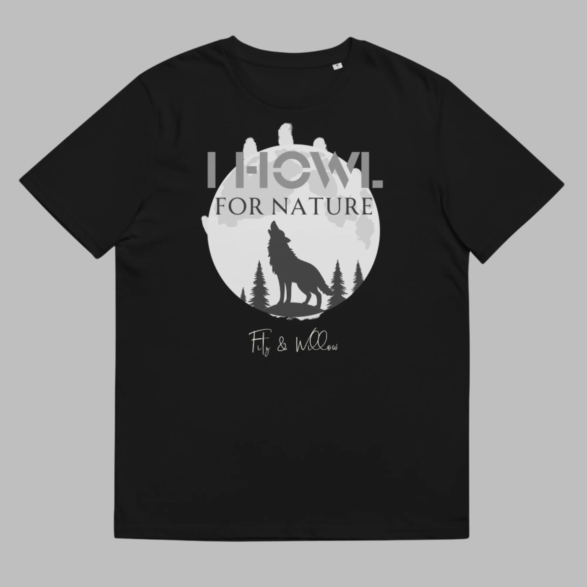 I Howl for Nature – Organic Cotton Eco Tee - Fitz & Willow