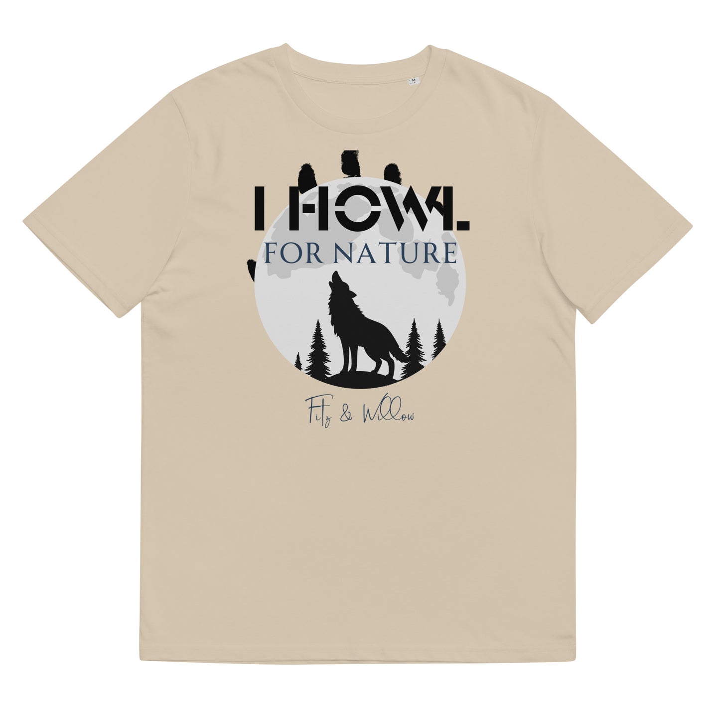 I Howl for Nature – Organic Cotton Eco Tee - Fitz & Willow