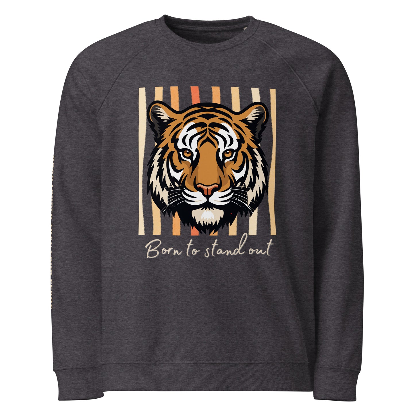 Organic Cotton Sweatshirt – Tiger Print “Born to Stand Out” - Fitz & Willow