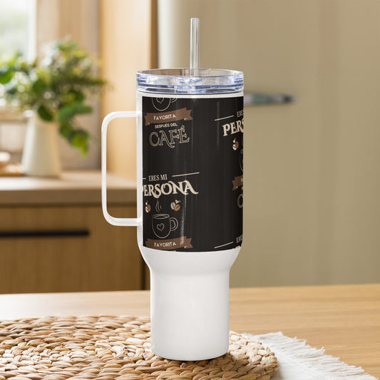 Stainless Steel Travel Mug with Handle – “Eres Mi Persona Favorita, Después del Café” – BPA-Free - Fitz & Willow