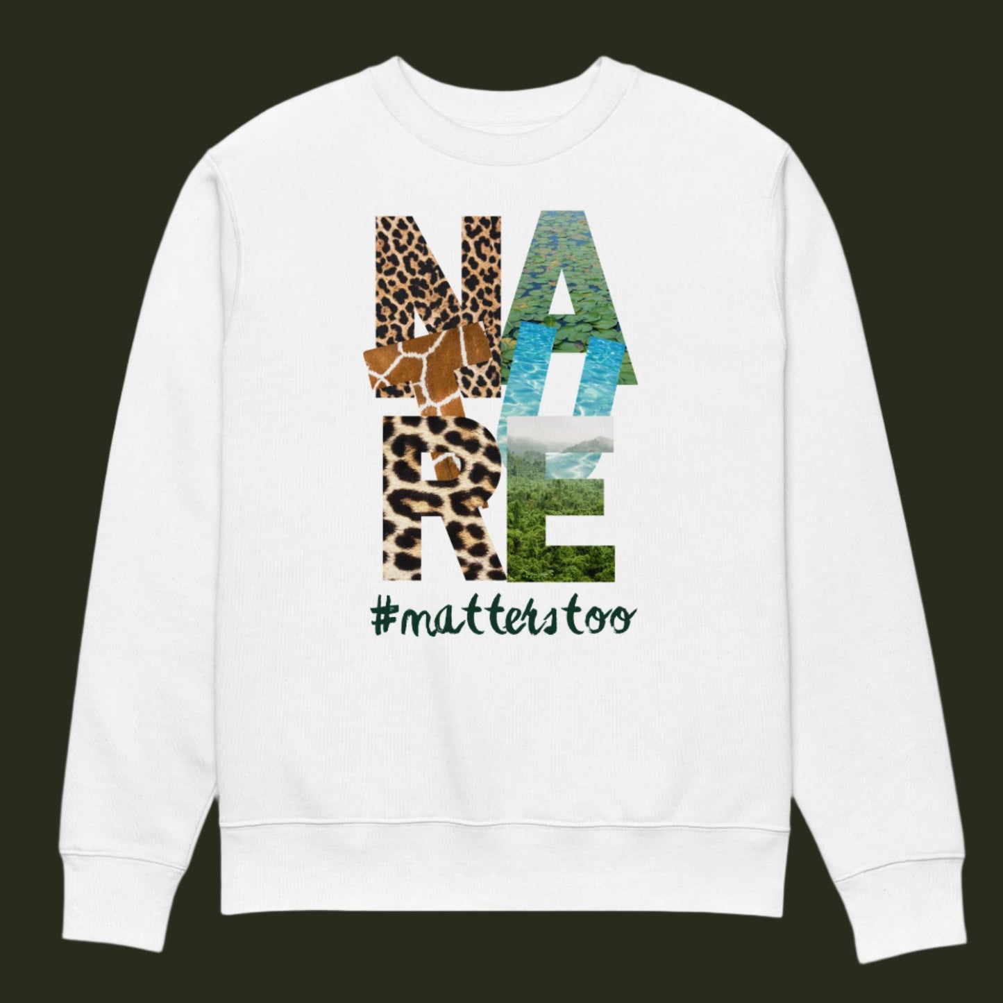 Vegan Organic Cotton Sweatshirt – “Nature Matters Too” - Fitz & Willow