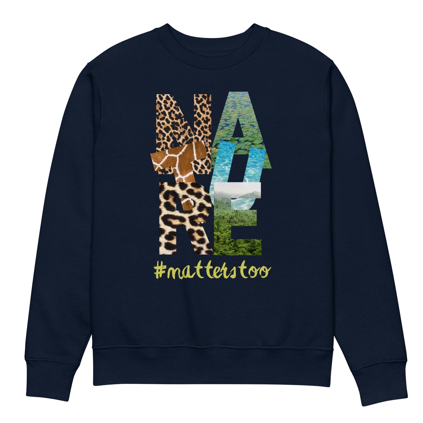 Vegan Organic Cotton Sweatshirt – “Nature Matters Too” - Fitz & Willow