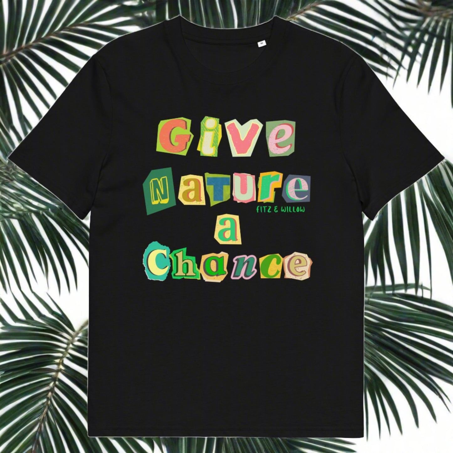 Give nature a chance, Unisex sustainable t-shirt - Fitz & Willow