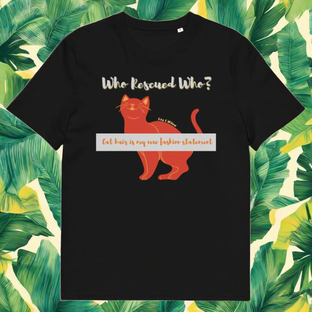 Sustainable cotton t-shirt, Who rescued who? cat lovers - Fitz & Willow