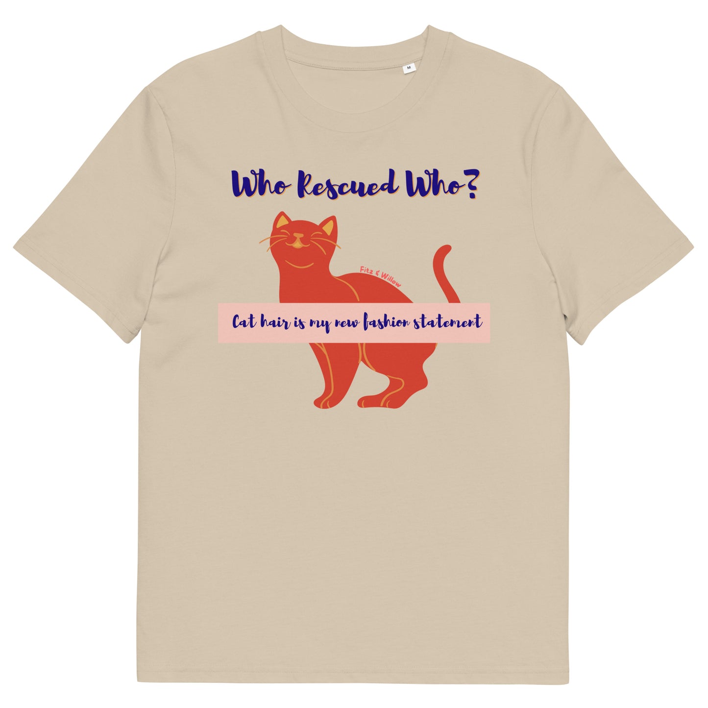 Sustainable cotton t-shirt, Who rescued who? cat lovers - Fitz & Willow