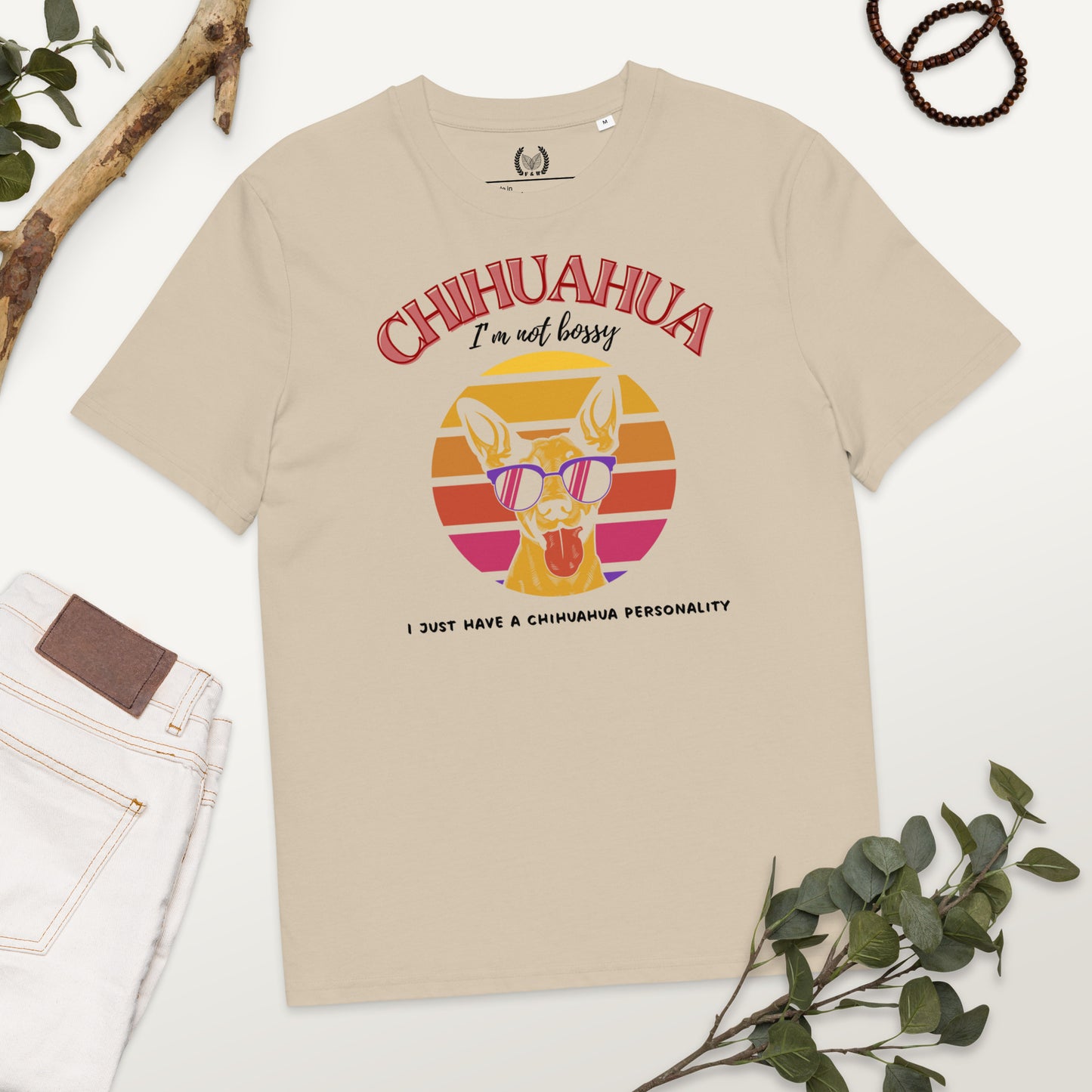 100% Organic Vegan T-Shirt - Chihuahua Personality Quote - Fitz & Willow