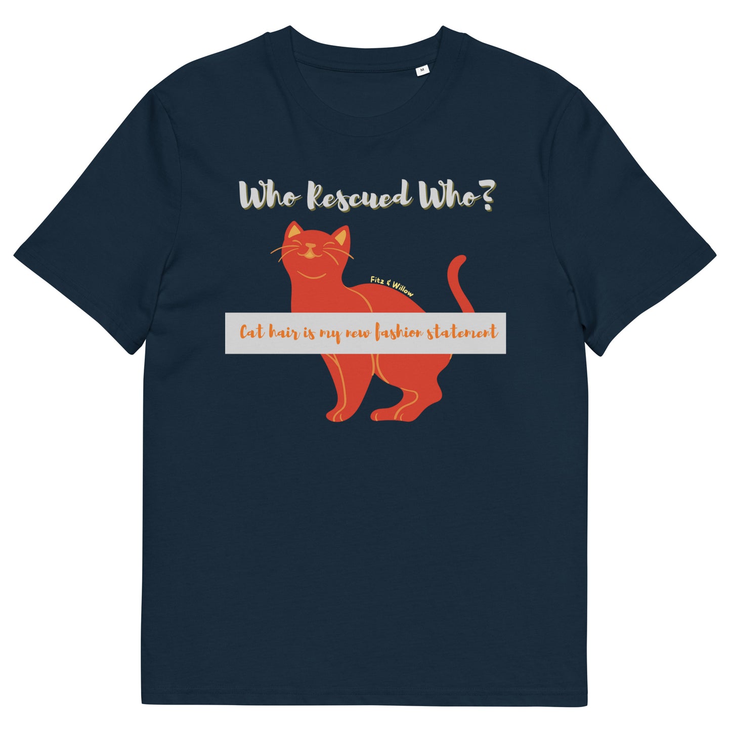 Sustainable cotton t-shirt, Who rescued who? cat lovers - Fitz & Willow