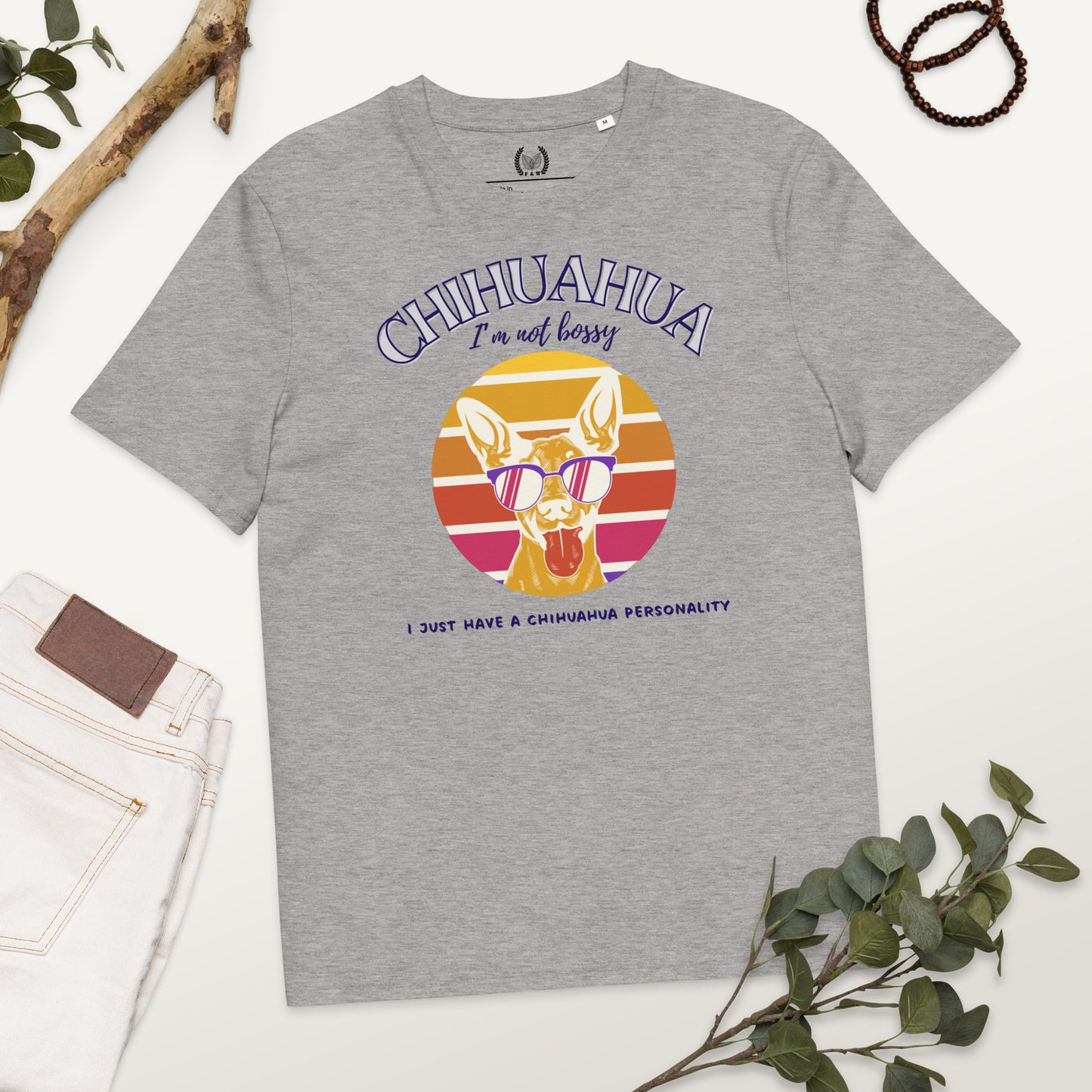 100% Organic Vegan T-Shirt - Chihuahua Personality Quote - Fitz & Willow