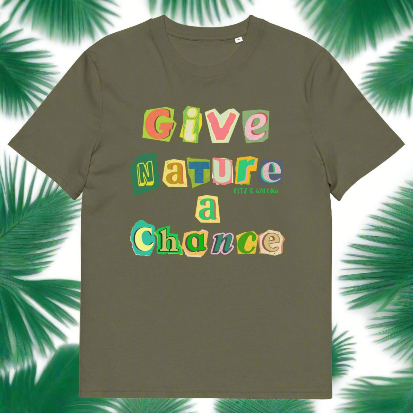 Give nature a chance, Unisex sustainable t-shirt - Fitz & Willow