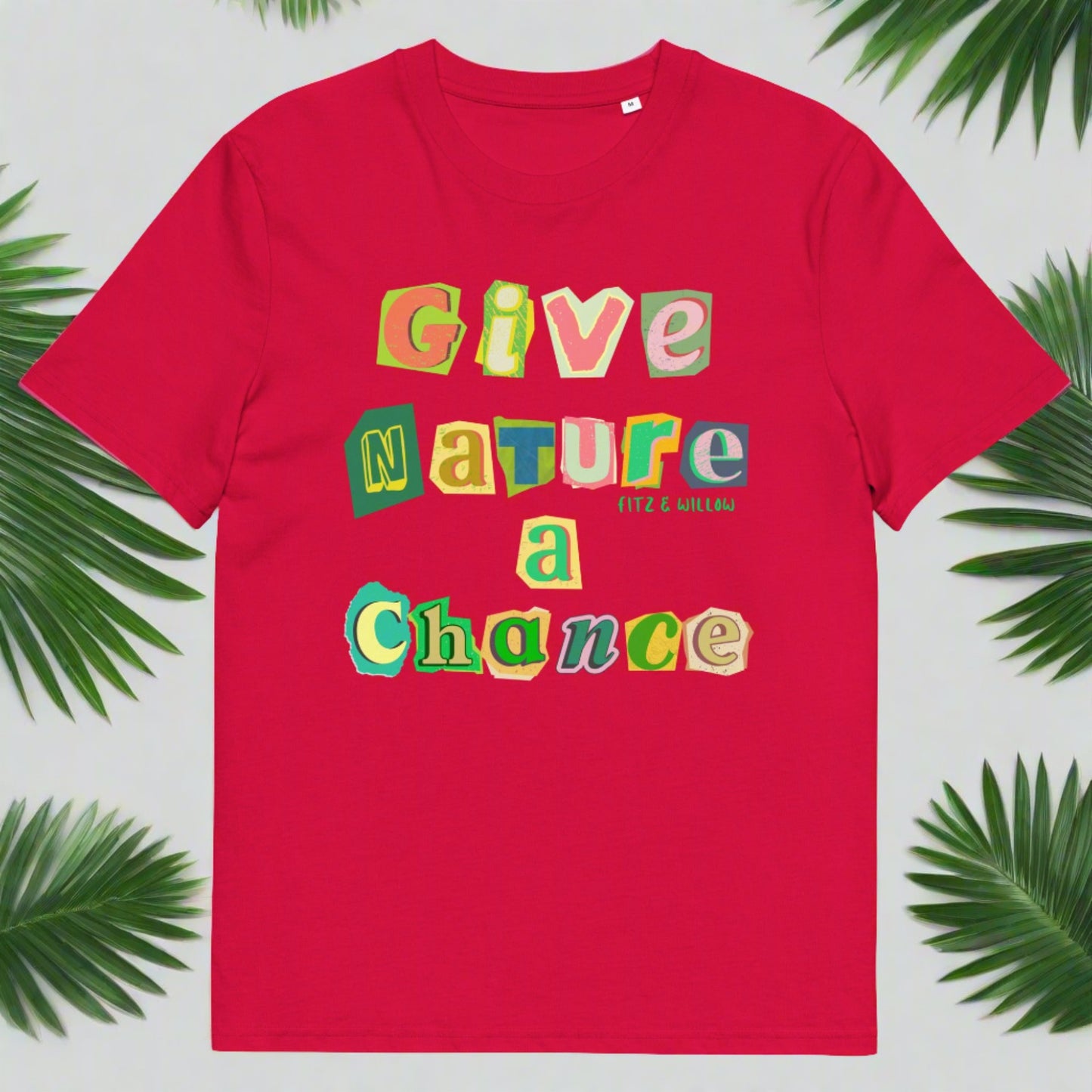 Give nature a chance, Unisex sustainable t-shirt - Fitz & Willow