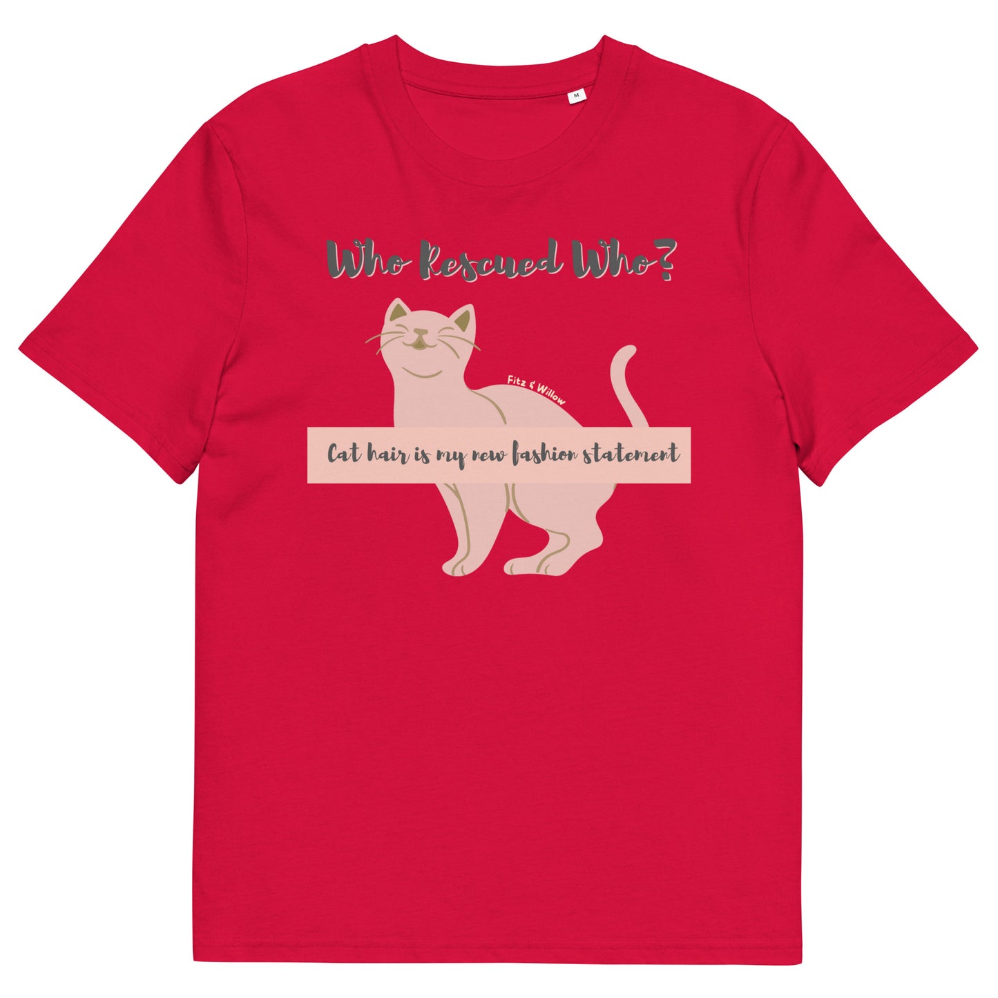 Sustainable cotton t-shirt, Who rescued who? cat lovers - Fitz & Willow