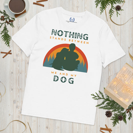 Nothing Stands Between Dog, Eco-conscious t-shirt - Fitz & Willow