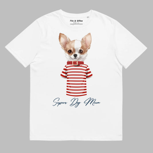 Chihuahua super mum, organic cotton t-shirt - Fitz & Willow