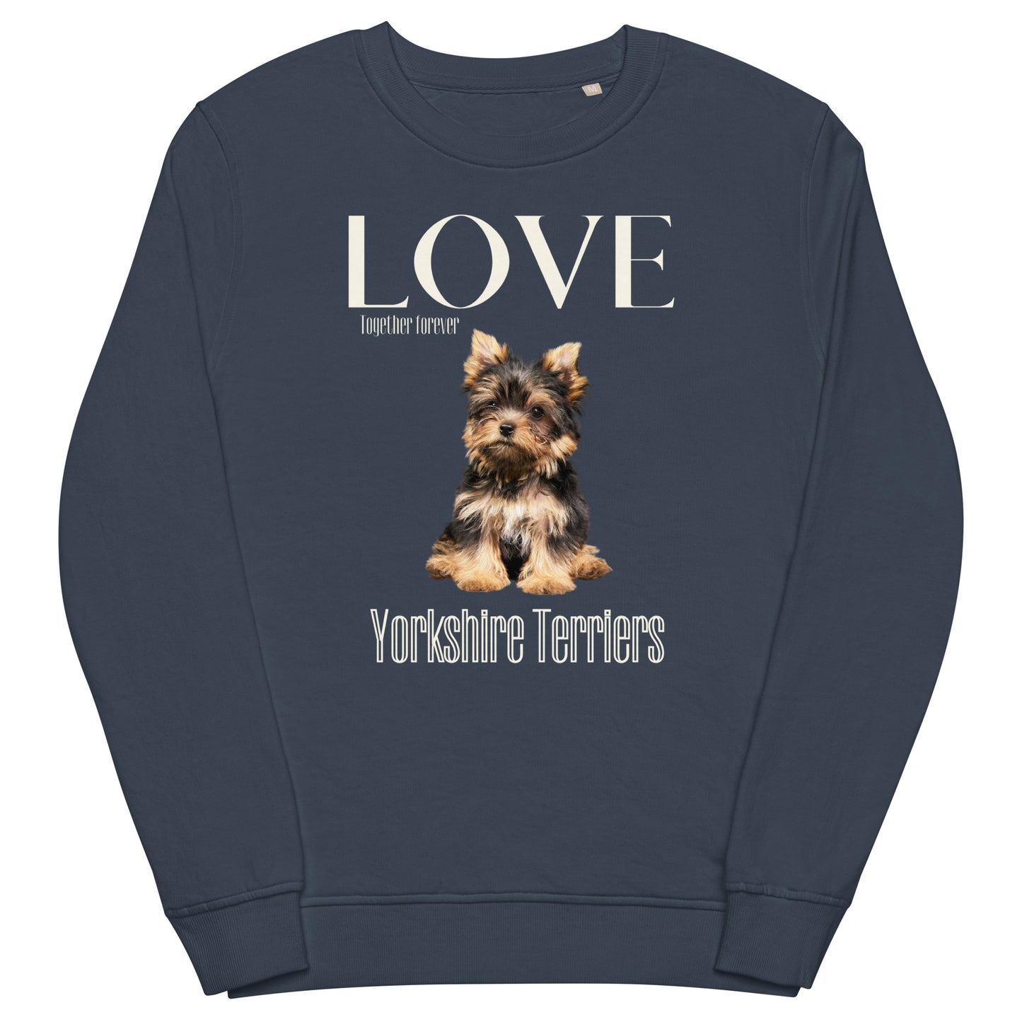 Yorkshire Terrier lovers organic sweatshirt, - Fitz & Willow