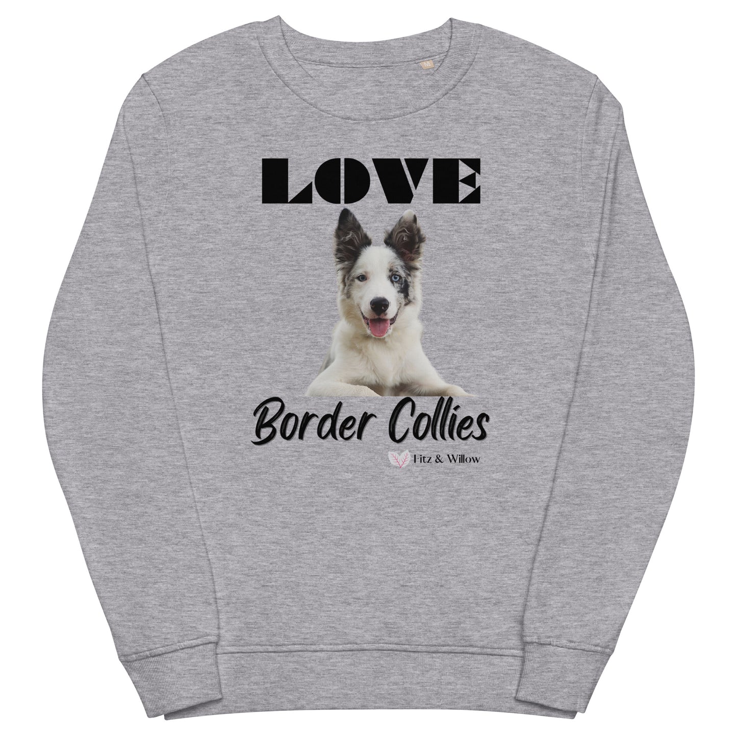 Border Collie lovers organic sweatshirt - Fitz & Willow