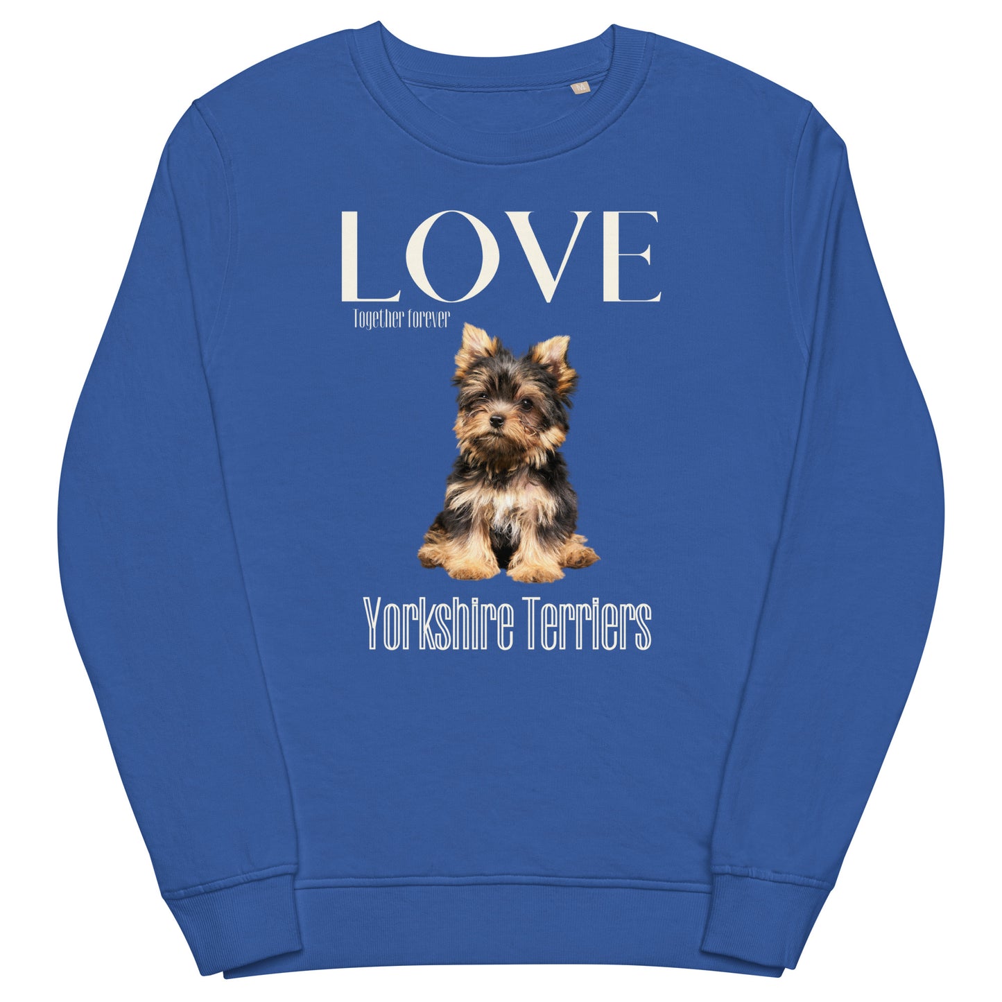 Yorkshire Terrier lovers organic sweatshirt, - Fitz & Willow