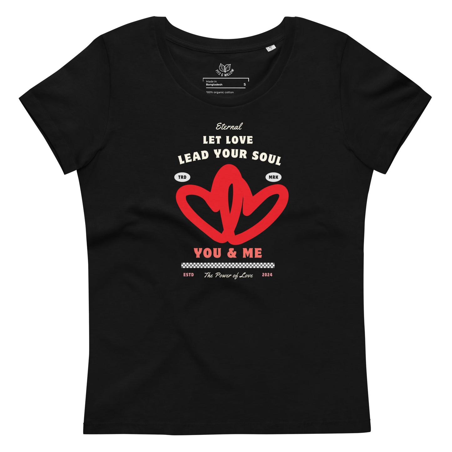 Loving you, Women's fitted eco tee - Fitz & Willow