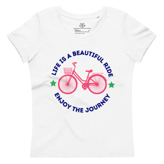 Life is a beautiful ride, Women's fitted eco tee - Fitz & Willow